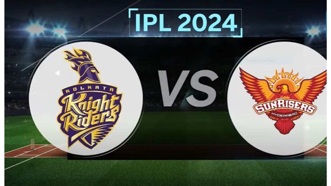 Kolkata vs Hyderabad IPL 2024